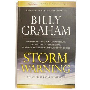 Storm Warning The Billy Graham Library Collection by Billy Graham 2010PB